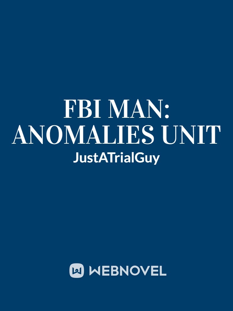 FBI Man: Anomalies Unit