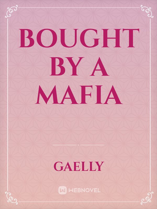 Bought by a mafia Book