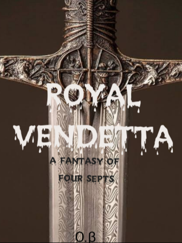 ROYAL VENDETTA (a fantasy of four septs) Book