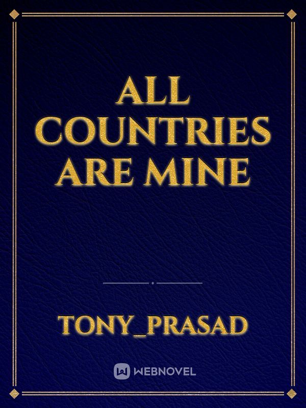 All countries are mine