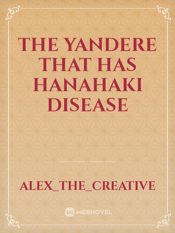 The Yandere That Has Hanahaki Disease Book