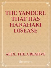 The Yandere That Has Hanahaki Disease Book