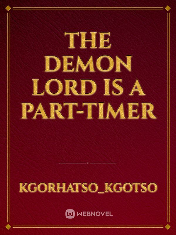 The Demon Lord is a Part-timer