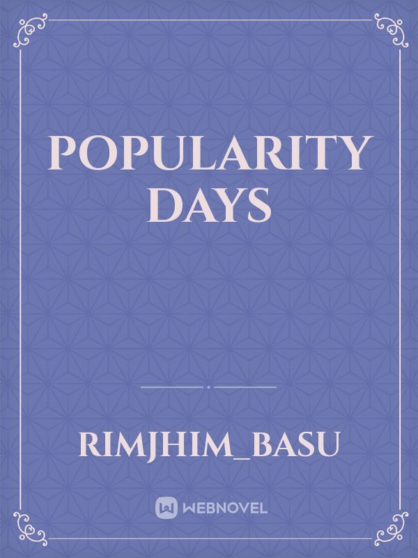Popularity days