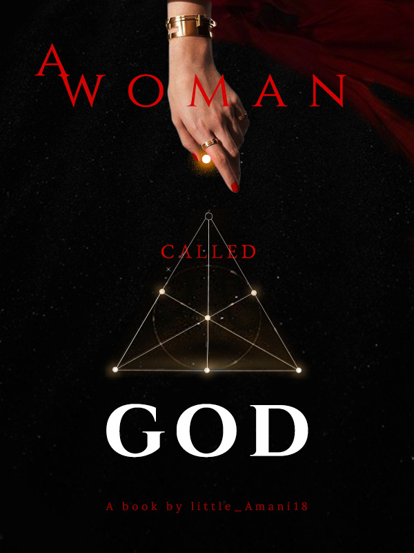 A Woman called god.