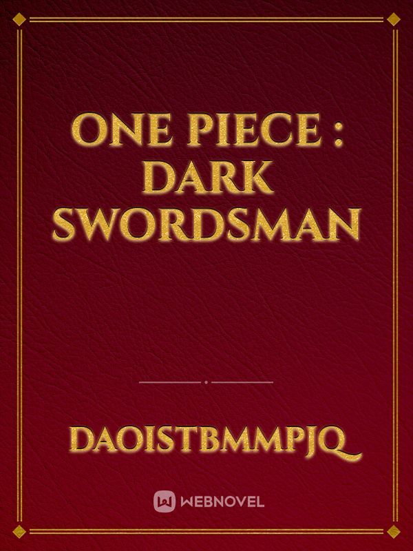 One Piece : Dark Swordsman