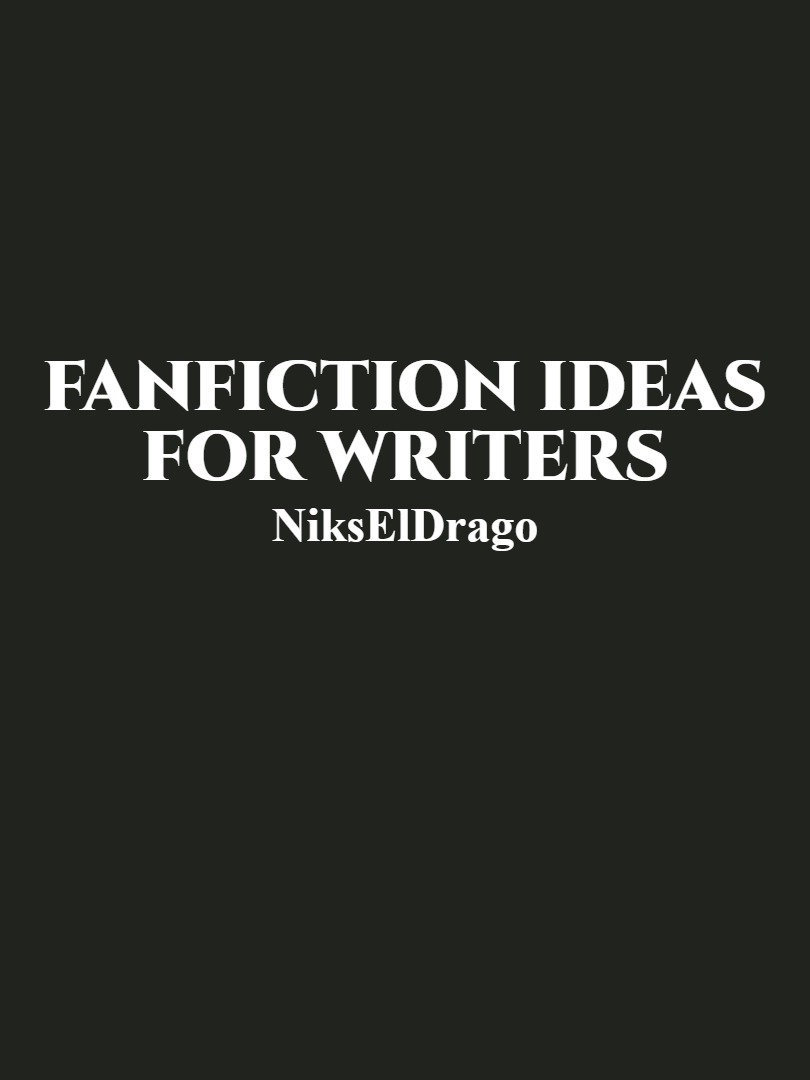 Fanfiction Ideas for Writers