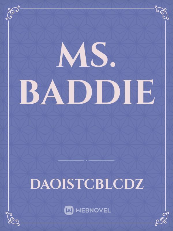 ms. baddie
