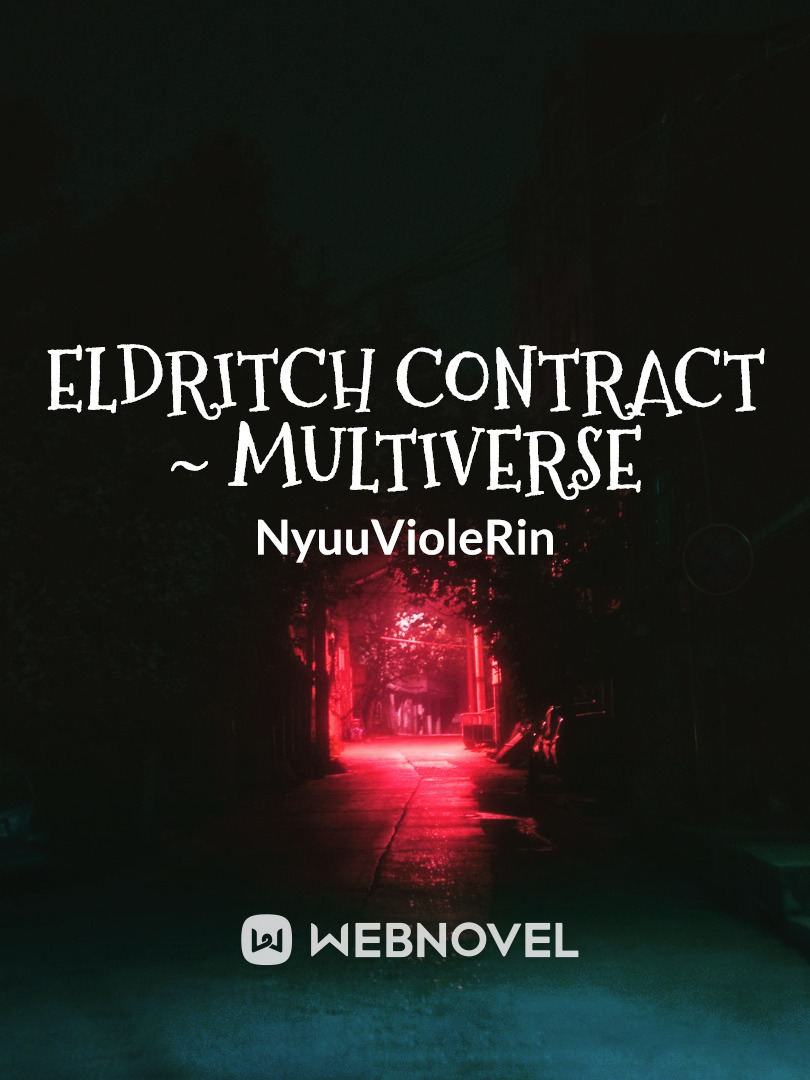 Eldritch contract ~ Multiverse
