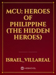 MCU: Heroes of Philippine (The Hidden Heroes) Book