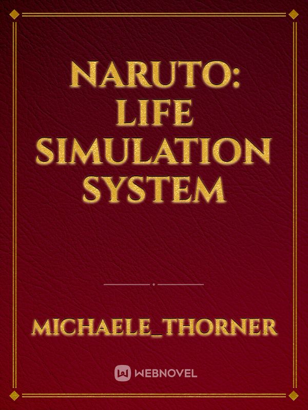 Naruto: Life simulation system