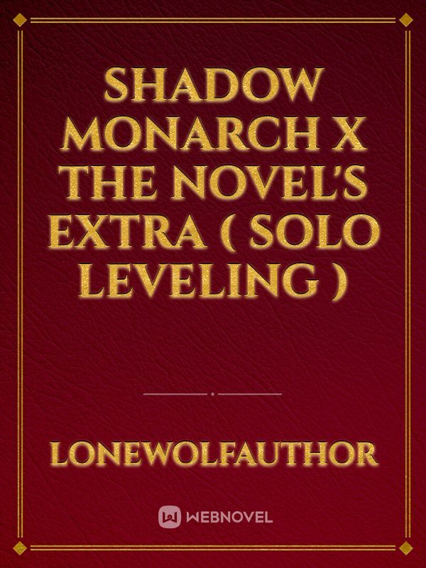 Read Solo Leveling: The Son Of The Shadow Monarch Accidently Went Back Time  - Kingsavior_1st - WebNovel