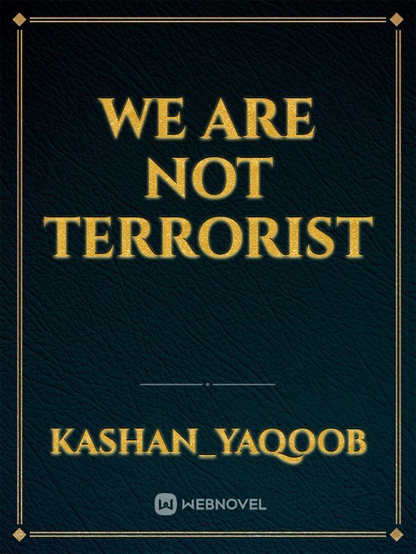 we are not terrorist