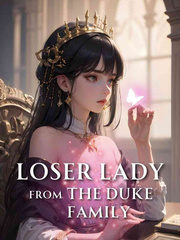 Loser Lady From The Duke Family Book