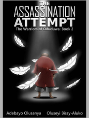 The Warriors of Oduduwa, The Assassination Attempt. Book