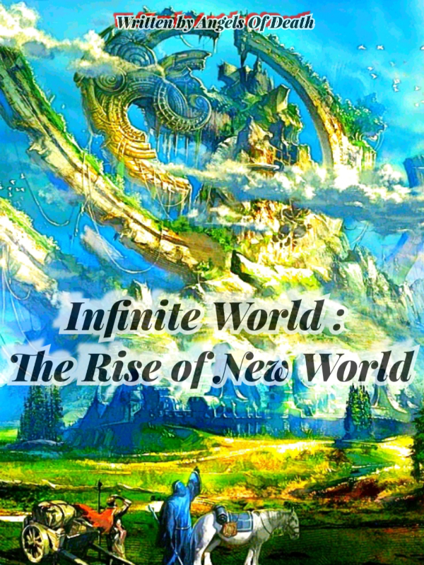 Infinite World: The Rise of New World