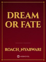 DREAM OR FATE Book