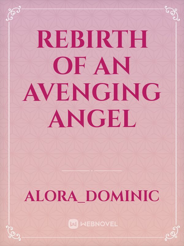 Rebirth of an avenging Angel