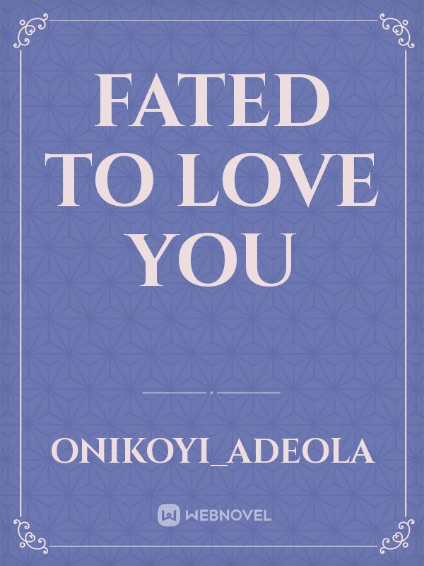 Fated to Love you Book