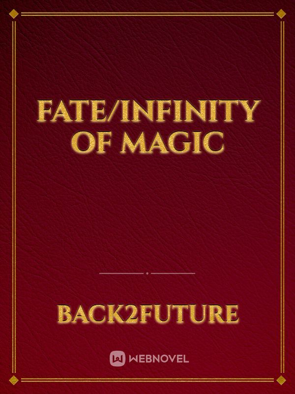 Fate/Infinity of magic