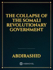The collapse of the Somali revolutionary government Book