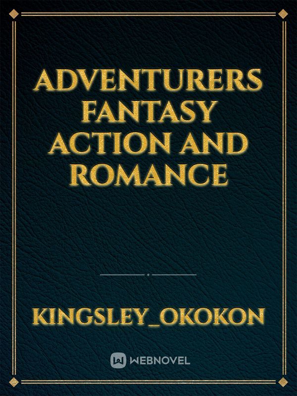 adventurers fantasy action and romance Book
