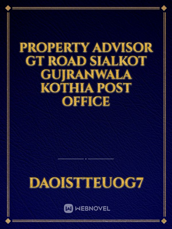 property advisor GT Road Sialkot Gujranwala Kothia Post Office Book