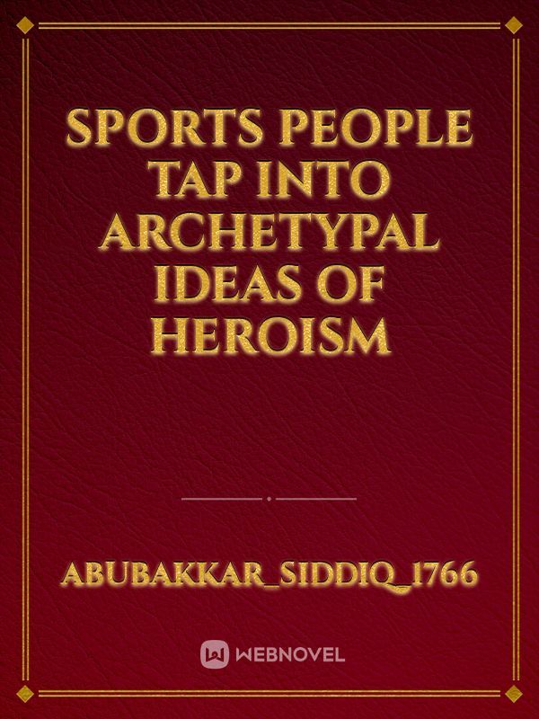 sports people tap into archetypal ideas of heroism Book