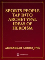 sports people tap into archetypal ideas of heroism Book