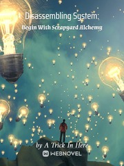 Disassembling System: Begin With Scrapyard Alchemy Book