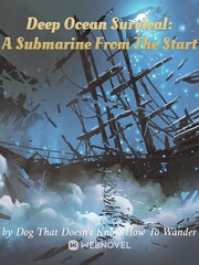 Deep Ocean Survival: A Submarine From The Start Book