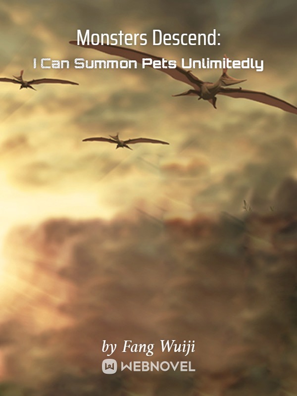 Monsters Descend: I Can Summon Pets Unlimitedly Book