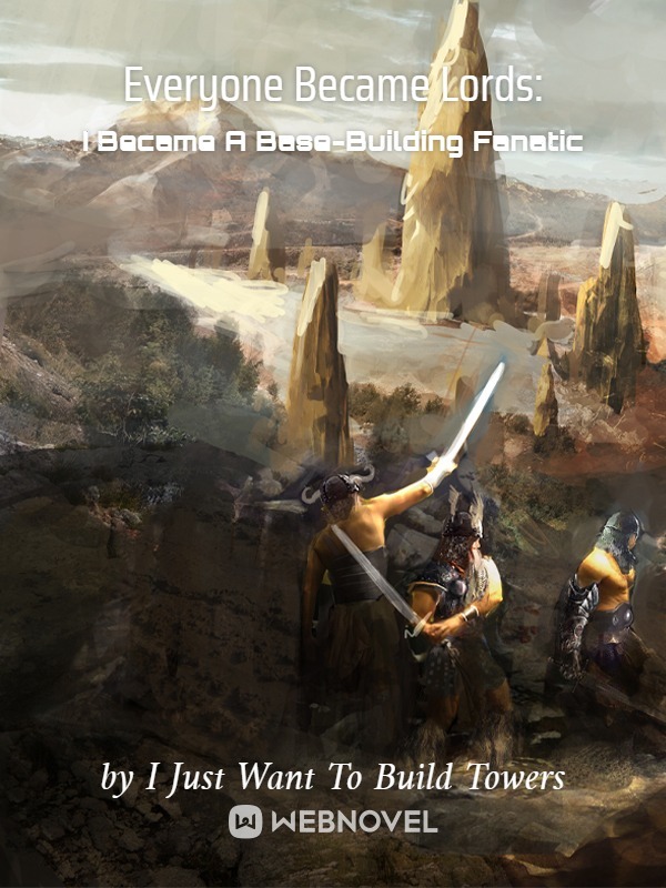 Everyone Became Lords: I Became A Base-Building Fanatic Book