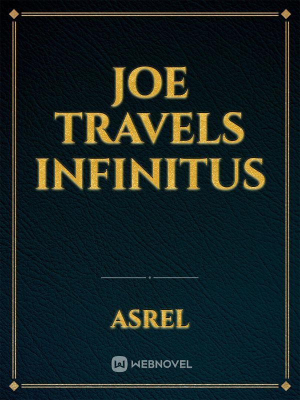 Joe Travels Infinitus Book