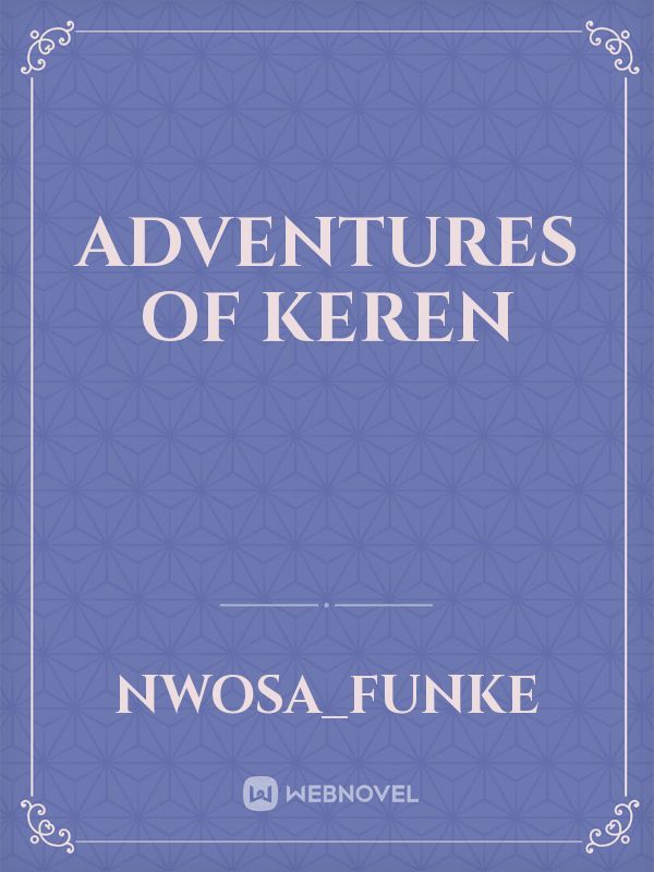 Adventures of Keren