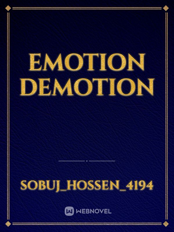 Emotion Demotion