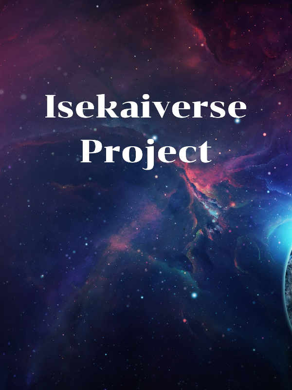 Isekaiverse Project