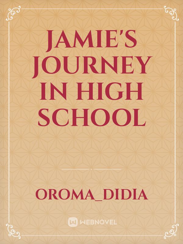 Jamie's journey in high school
