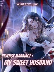 Revenge Marriage : My Sweet Husband Book