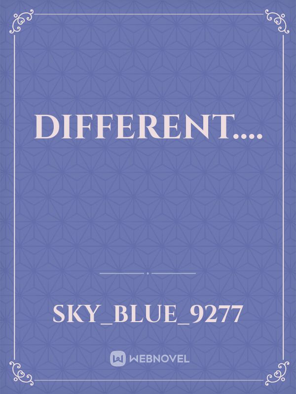 Different.... Book
