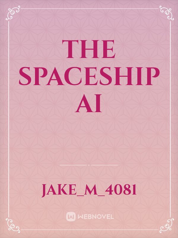 The Spaceship AI