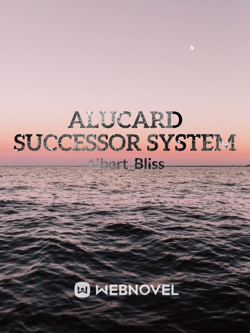 My Alucard Successor System