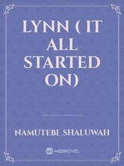 Lynn ( it all started on) Book