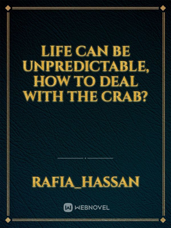 Life can be unpredictable, How to deal with the crab? Book