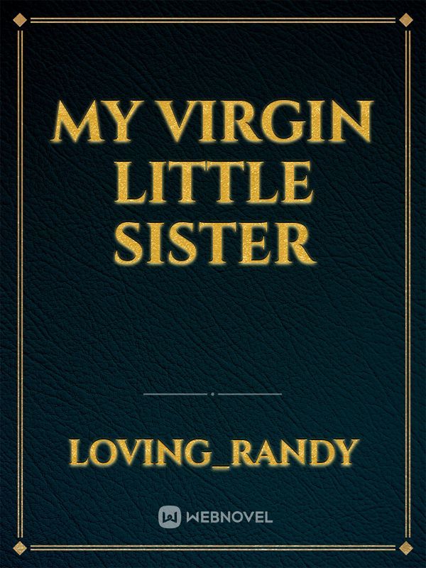 My Virgin Little Sister Book