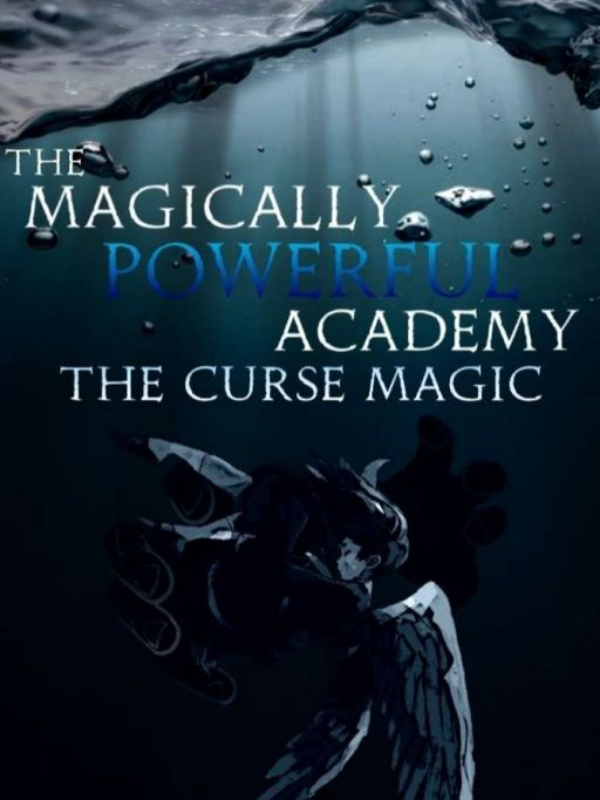 Magically Powerful Academy: Curse Magic
