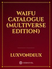 Waifu Catalogue (Multiverse Edition) Book