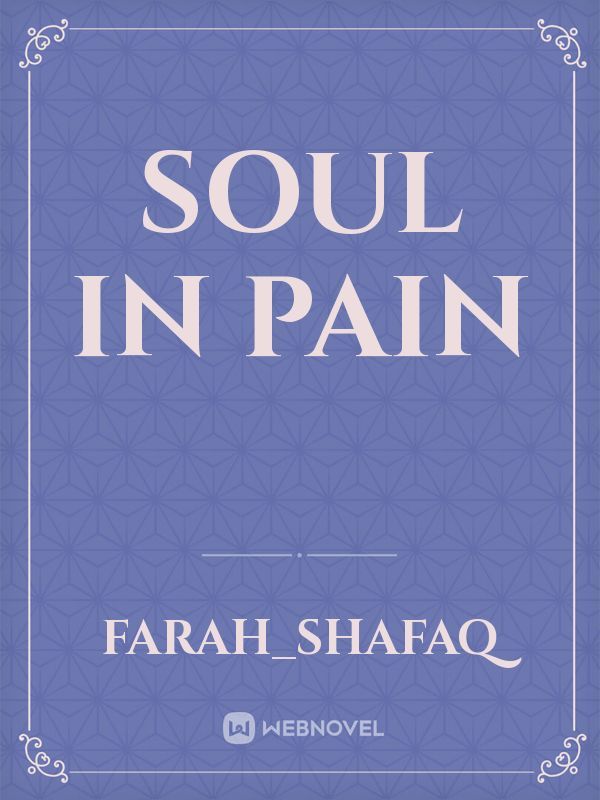 Soul in pain