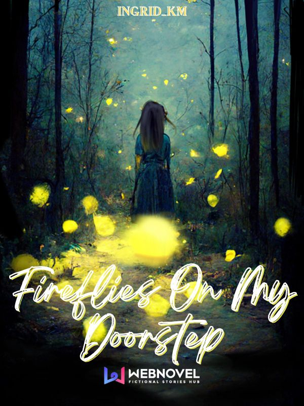 Fireflies On My Doorstep