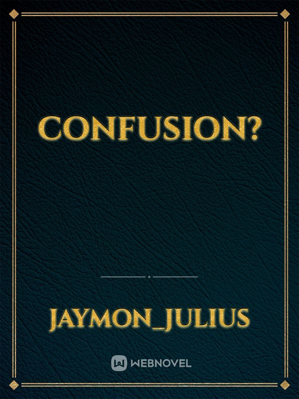 Confusion? Book